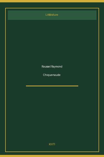 Roussel Raymond Chiquenaude