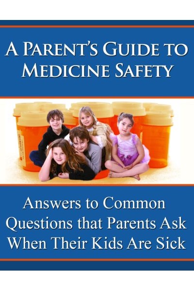 A Parents Guide to Medicine Safety MRR