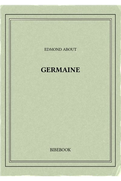 About Edmond Germaine
