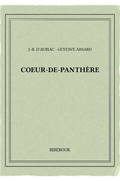 Aimard Gustave Coeur De Panthere
