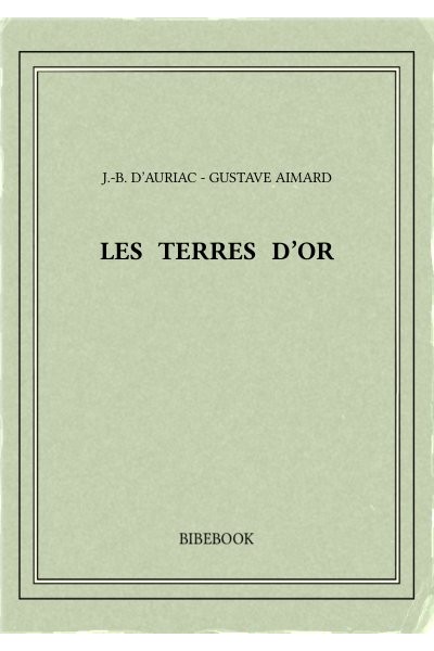 Aimard Gustave Les Terres D Or