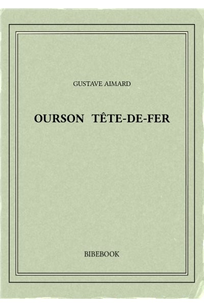 Aimard Gustave Ourson Tete De Fer