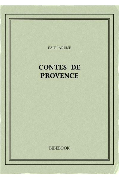 Arene Paul Contes De Provence