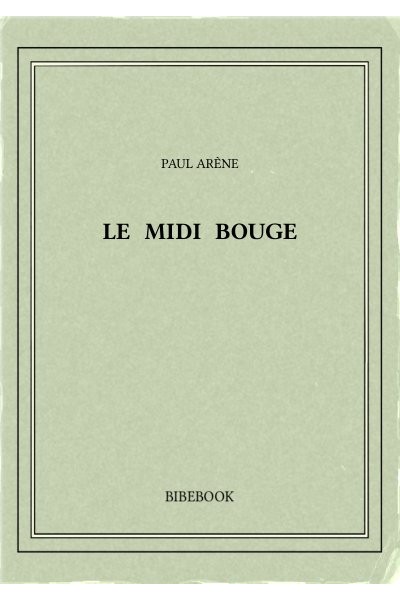 Arene Paul Le Midi Bouge
