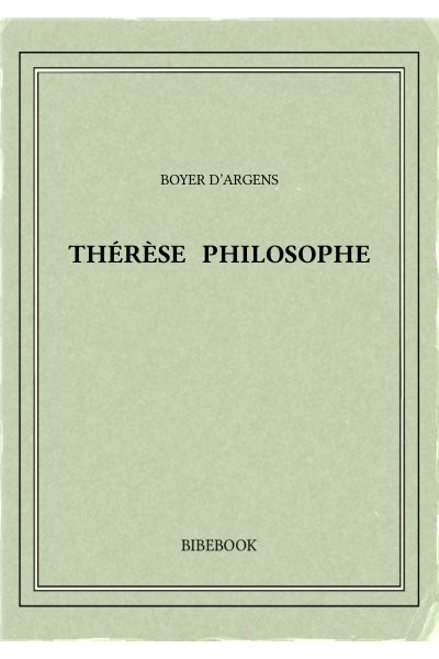 Argens Boyer D Therese Philosophe