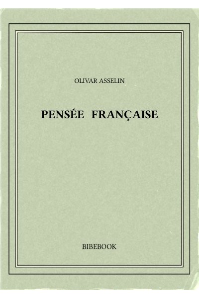 Asselin Olivar Pensee Francaise