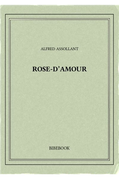 Assollant Alfred Rose D Amour