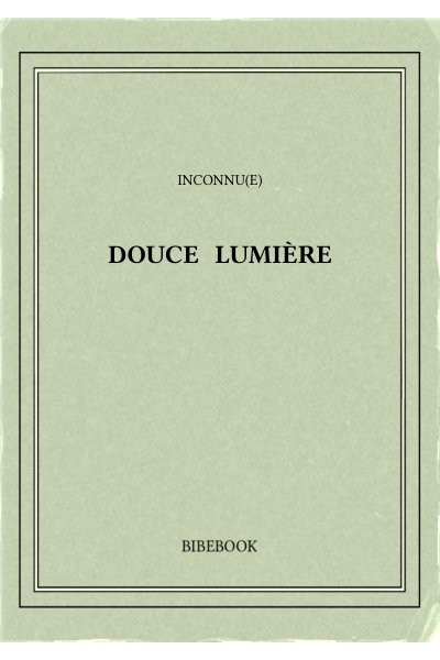 Audoux Marguerite Douce Lumiere