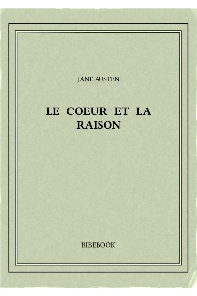 Austen Jane Le Coeur Et La Raison