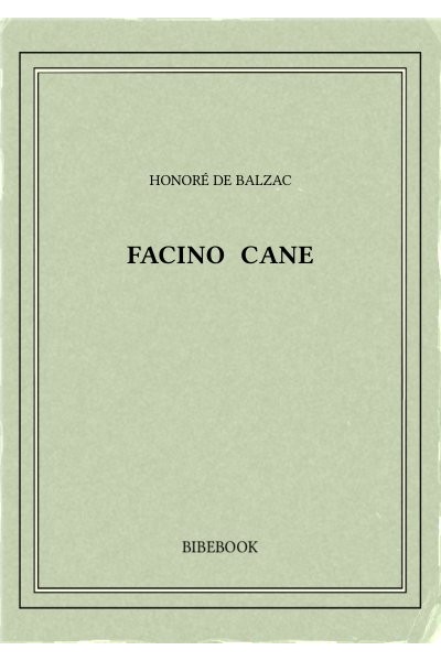 Balzac Honore De Facino Cane