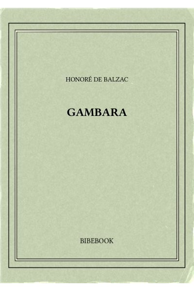 Balzac Honore De Gambara