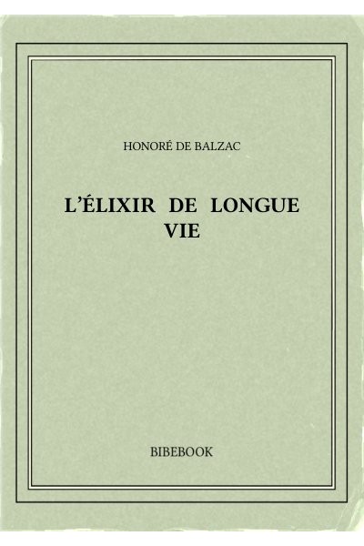 Balzac Honore De L Elixir De Longue Vie