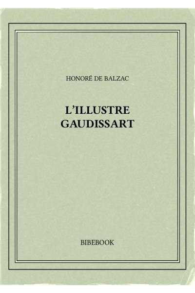 Balzac Honore De L Illustre Gaudissart