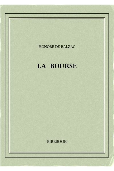Balzac Honore De La Bourse