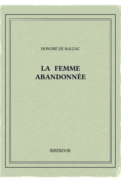 Balzac Honore De La Femme Abandonnee
