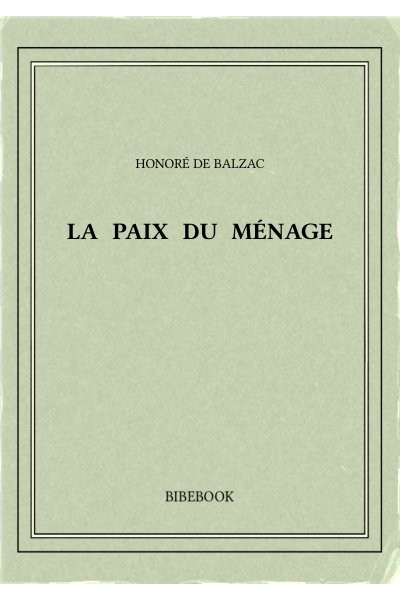 Balzac Honore De La Paix Du Menage