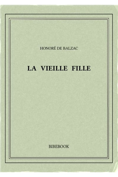 Balzac Honore De La Vieille Fille