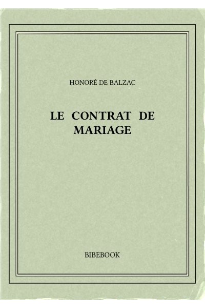 Balzac Honore De Le Contrat De Mariage