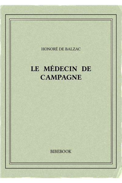 Balzac Honore De Le Medecin De Campagne