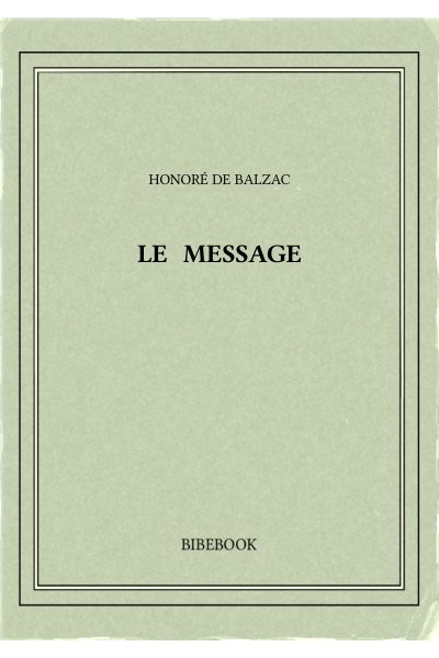 Balzac Honore De Le Message