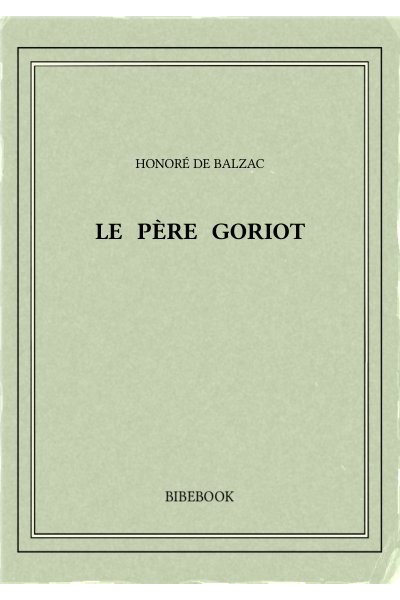 Balzac Honore De Le Pere Goriot