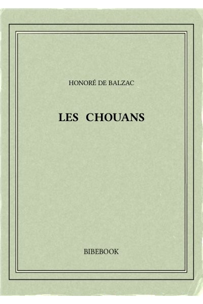 Balzac Honore De Les Chouans