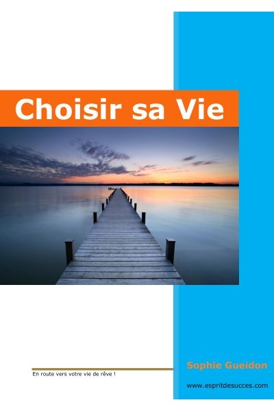 Choisir sa vie