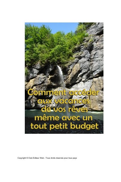 Comment acceder aux vacances de vos reves avec un petit budget