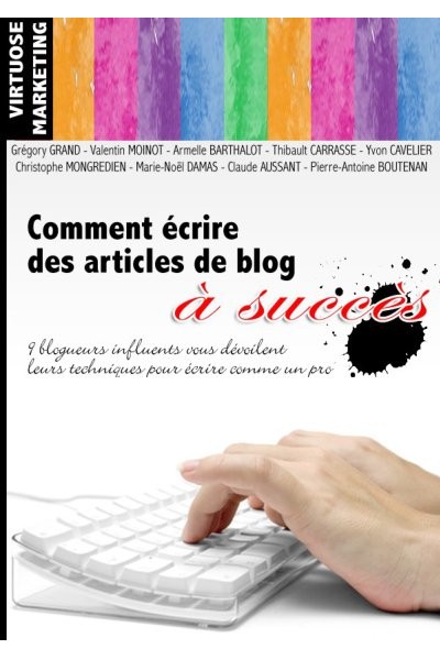 Comment ecrire des articles de blog a succes