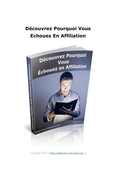 DÇcouvrez Pourquoi Vous Echouez En Affiliation