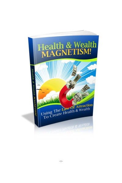 Health and Wealth Magnetism