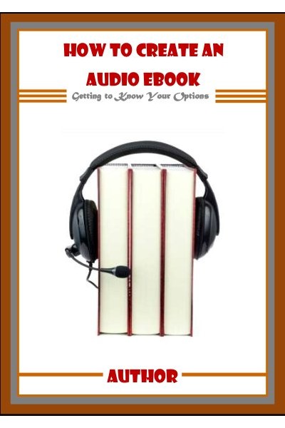 How to Create an Audio Book