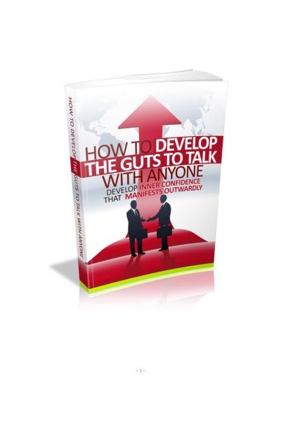 How to Develop the Guts to Talk with Anyone