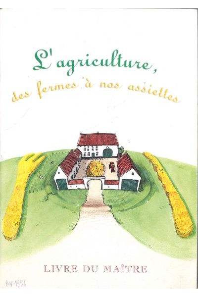L agriculture Des fermes a nos assiettes