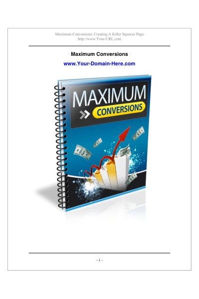Maximum Conversions