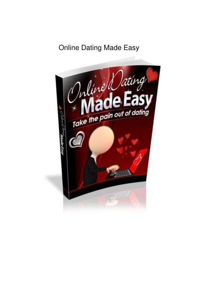 Online Dating Made Easy