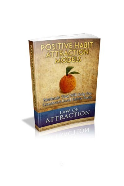 Positive Habit Attraction Models