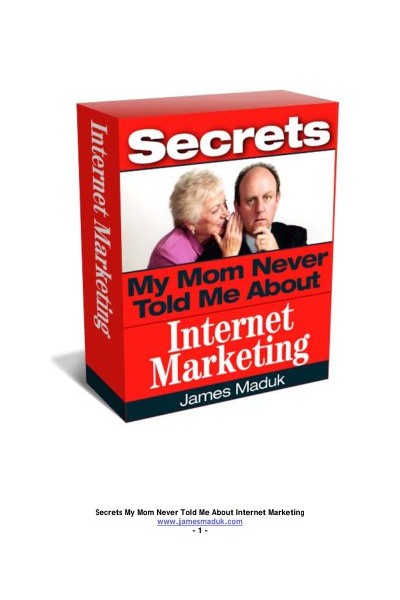 Secrets my mom never told me