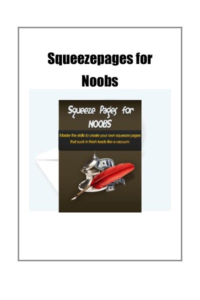 Squeezepages for Noobs