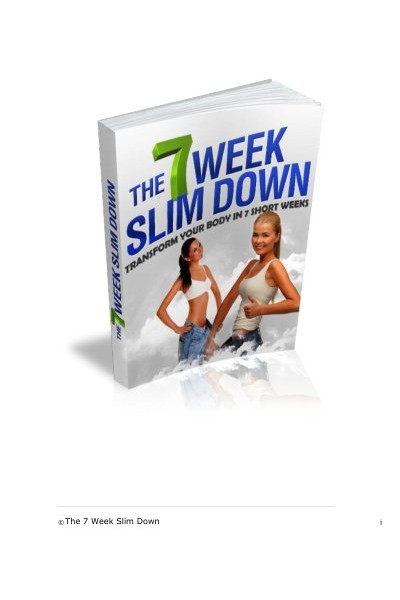 The 7 Week Slim Down