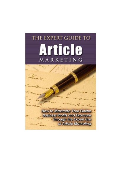 The Expert Guide to Article Marketing