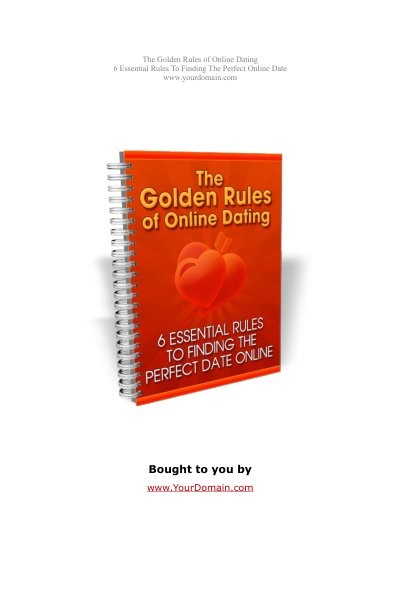 The Golden Rules of Online Dating