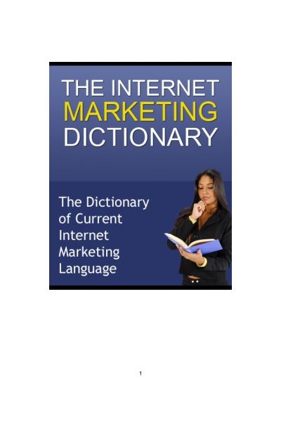 The Internet Marketing Dictionary