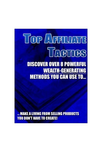 Top Affiliate Tactics