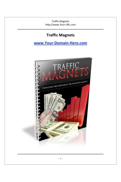 Traffic Magnets