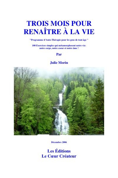 Trois mois pour renaitre a la vie