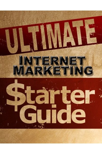 Ultimateinternetmarketingstarterguide