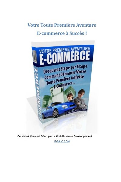 Votre toute premiere aventure e commerce a succes
