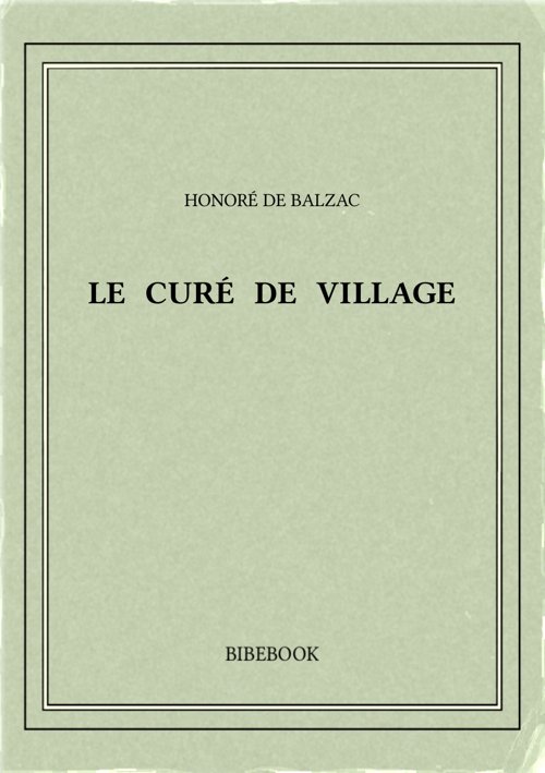 Balzac Honore De Le Cure De Village