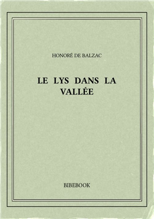 Balzac Honore De Le Lys Dans La Vallee